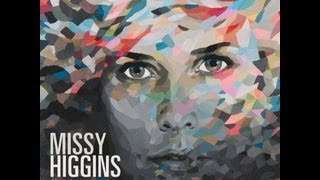 Missy Higgins - Sweet Arms Of A Tune