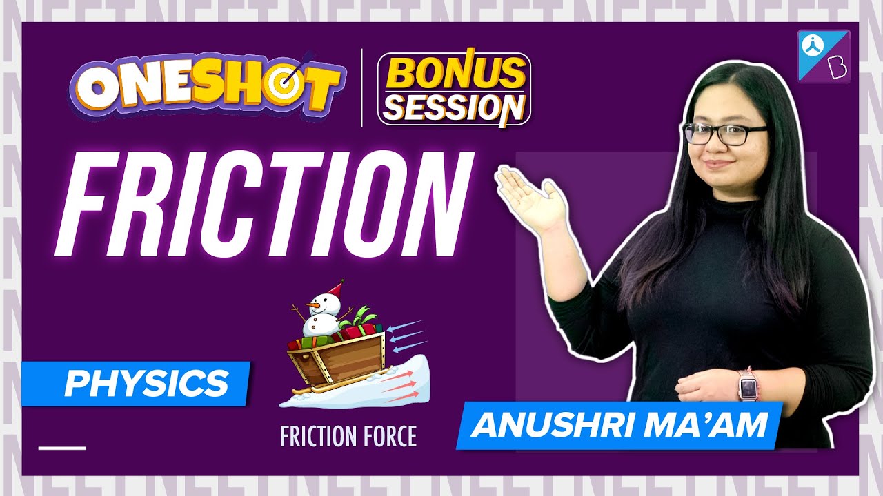 Friction Class 11 Physics One Shot and Mind Maps | Bonus Session | NEET 2023 Exam Preparation