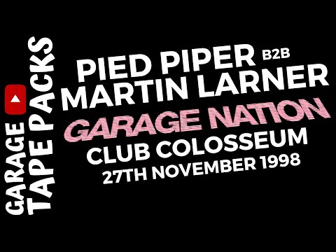 Pied Piper b2b Martin Larner | Garage Nation | 27th November 1998