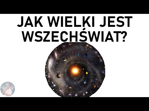 Jak ogromny jest wszechświat?