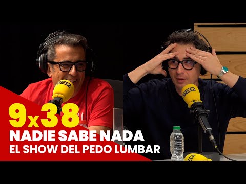 NADIE SABE NADA 9x38 | El show del pedo lumbar