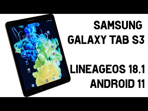 [TUT] Samsung Galaxy Tab S3 - Install LineageOS 18.1 (Android 11) [4K | DE]