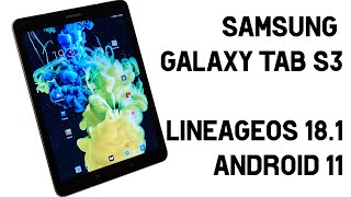 [TUT] Samsung Galaxy Tab S3 - LineageOS 18.1 (Android 11) installieren [4K | DE]