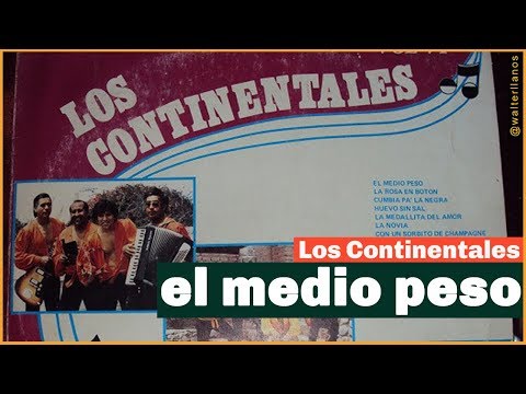 Los Continentales del Perú - el medio peso