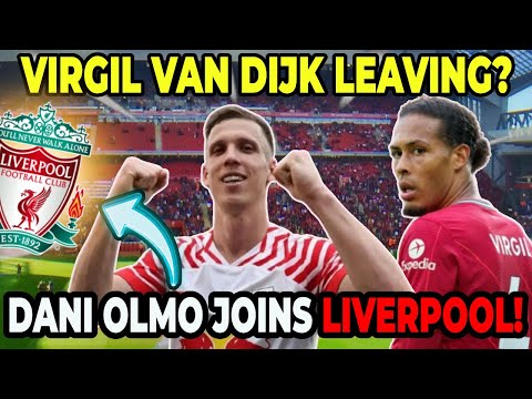 🚨 LIVERPOOL PREPARES SUPER SIGNING: DANI OLMO! VAN DIJK LEAVING? ⚠️⚠️