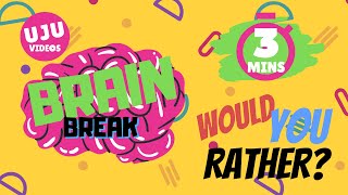 Brain Break - Would You Rather? Energizer Game 2