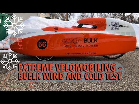 Extreme Velomobiling - Buelk velomobile in brutal Cold and Wind