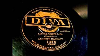 Annette Hanshaw - Little White Lies 78 rpm!