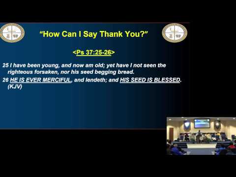 How Can I Say Thank You - Pastor Kenneth Gainous (23NOV2014)