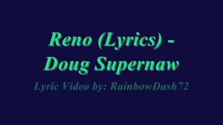 Reno - Doug Supernaw (Lyrics)