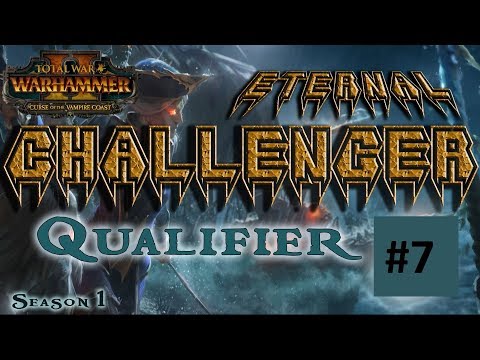 ECL Season 1 | Total War: Warhammer II Competitive League/Tournament - Qualifier #7