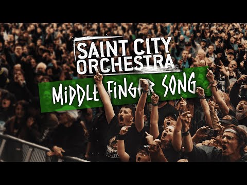 SAINT CITY ORCHESTRA - Middle Finger Song