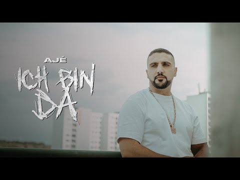AJÉ - ICH BIN DA (Offizieller Videoclip)