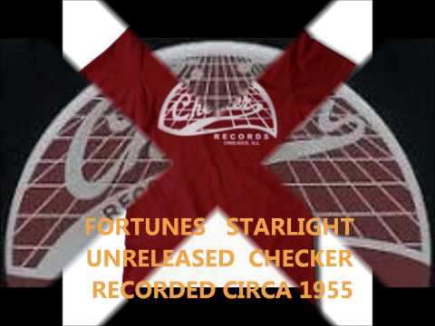FORTUNES - STARLIGHT - UNRELEASED CHECKER RECORDED CIRCA 1955