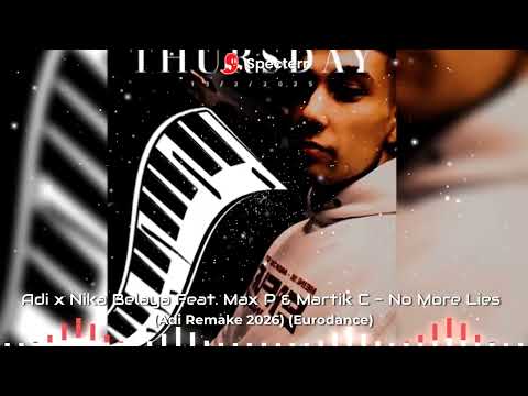 Adi x Nika Belaya Feat. Max P & Martik C - No More Lies (Remake Production Cover) (Eurodance)