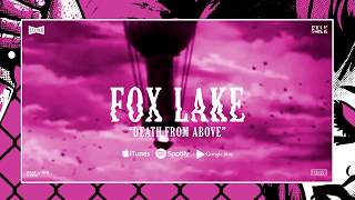 Fox Lake - Death From Above (Official Visualizer)