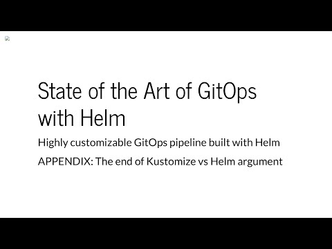 State of the Art of GitOps with Helm: Highly customizable GitOps pipeline built with Helm