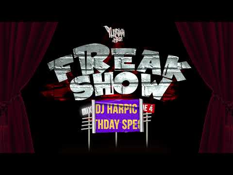 Hands Up Freaks presents Freakshow 2025 [DJ Harpic Birthday Special]