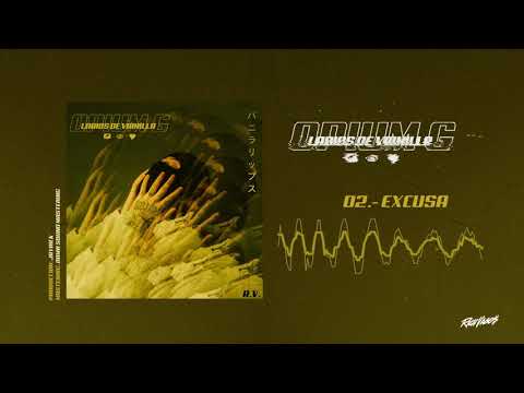 02.- Excusa - Opium G, Jayrick