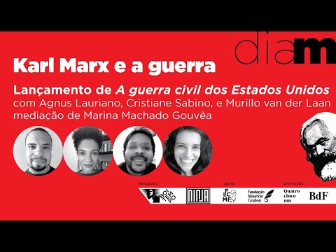 DIA M 2022 - Karl Marx e a guerra | Agnus Lauriano, Cristiane Sabino e Murillo van der Laan