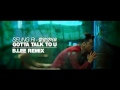 Seung Ri - 할말있어요 (Gotta Talk To U) (b.lee Remix ...