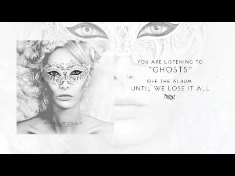 White Fox Society - Ghosts (Audio)