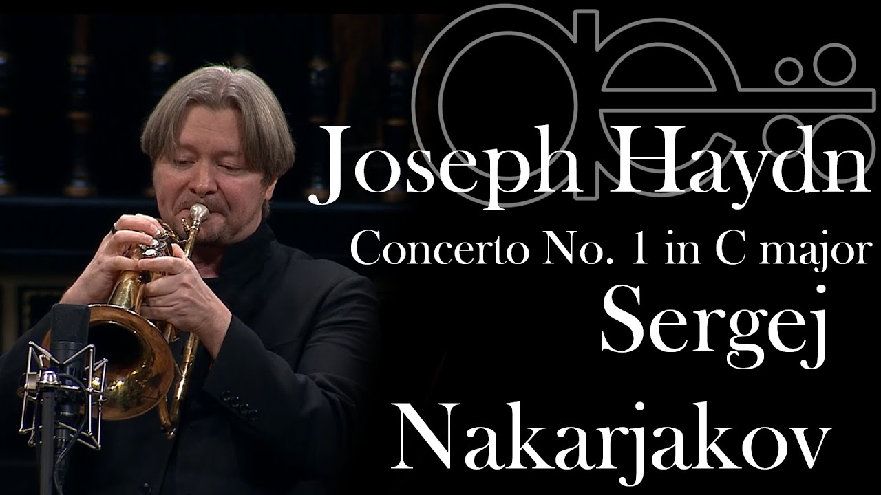 Joseph Haydn: Concerto No. 1 in C major Hob. VIIb:1 [soloist: Sergej Nakarjakov]