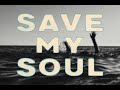 Bastille SAVE MY SOUL Official Lyric Video