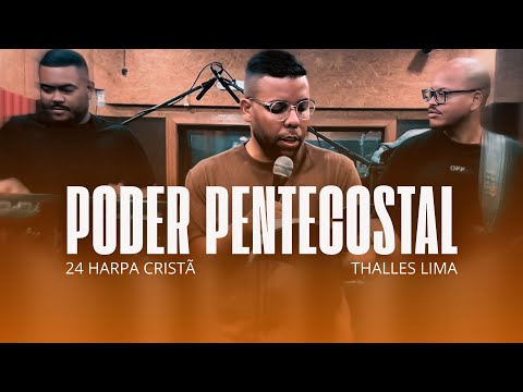 PENTECOSTAL POWER | 24 FROM THE CHRISTIAN HARP - THALLES LIMA
