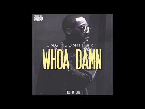 JMG X JONN HART - "WHOA DAMN"