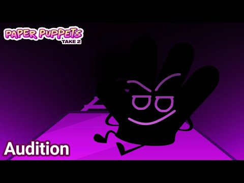 Paper Puppets Take 2 Audition [ACCEPTED]