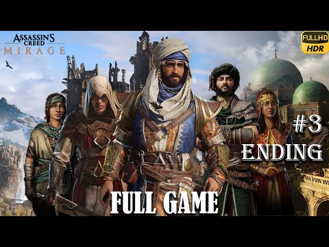 Assassin`s Creed Mirage Gameplay Walkthrough Part 3 ENDING [1080p HDR 60 FPS] - No Commentary