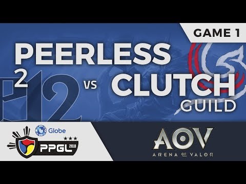 PPGL 2018 | AOV | Peerless 2 vs Clutch Guild | Game 1