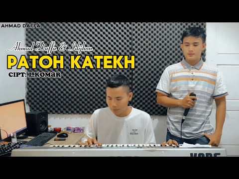 LAGU LAMPUNG-PATOH KATEKH-CIPT:L.KOMAR:COV:AHMAD DAFFA&IDIJHON