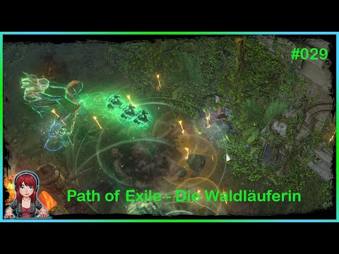 Path of Exile -  Die Waldläuferin #029 - Das ist mir jetzt egal