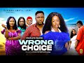 WRONG CHOICE ONY MICHAEL LUCHI TRENDING NEW MOVIE 2025 LATEST NIGERIAN NOLLYWOOD MOVIE Viralvideo