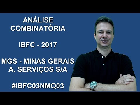 IBFC03NMQ03 - IBFC - 2017 - MGS - ANÁLISE COMBINATÓRIA (www.gurudamatematica.com.br)