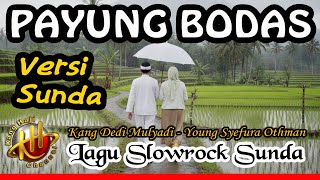 Download lagu PAYUNG BODAS | KDM Bapa Aing ❤️ Young Syefura Othman | lagu Slowrock Malaysia-Slowrock Sunda Modern mp3 Download lagu PAYUNG BODAS | KDM Bapa Aing ❤️ Young Syefura Othman | lagu Slowrock Malaysia-Slowrock Sunda Modern mp3