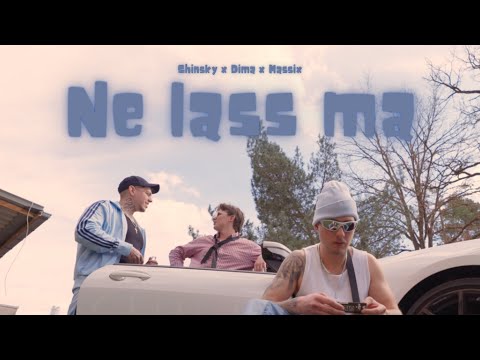 SHINSKY x DIMA x MASSIX - Ne lass ma (prod. Kevo2xt)