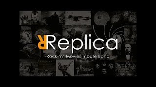 Replica - Rock `N Movies Tribute Band video preview