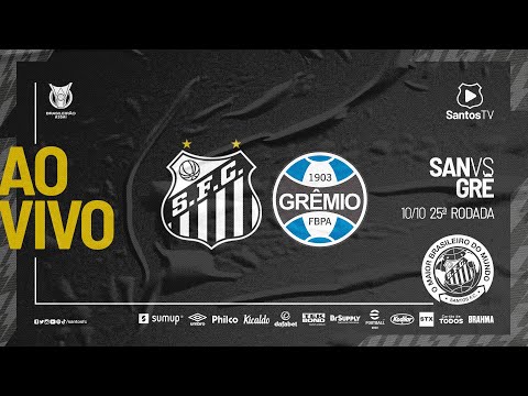 🔴 AO VIVO: SANTOS 1 x 0 GRÊMIO | BRASILEIRÃO (10/10/21)