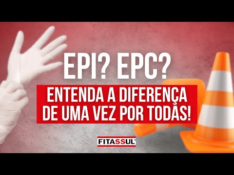 EPI? EPC? Entenda a DIFERENÇA de uma vez por todas! | Fitassul