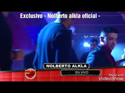NOLBERTO ALKLA 2017 -TU NO QUERIAS LASTIMARME-