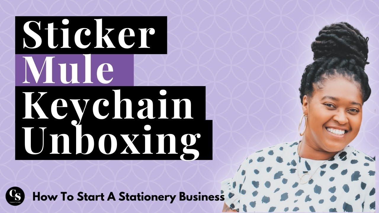 Sticker Mule Keychain Unboxing & Review | How To Start A Stationery Business