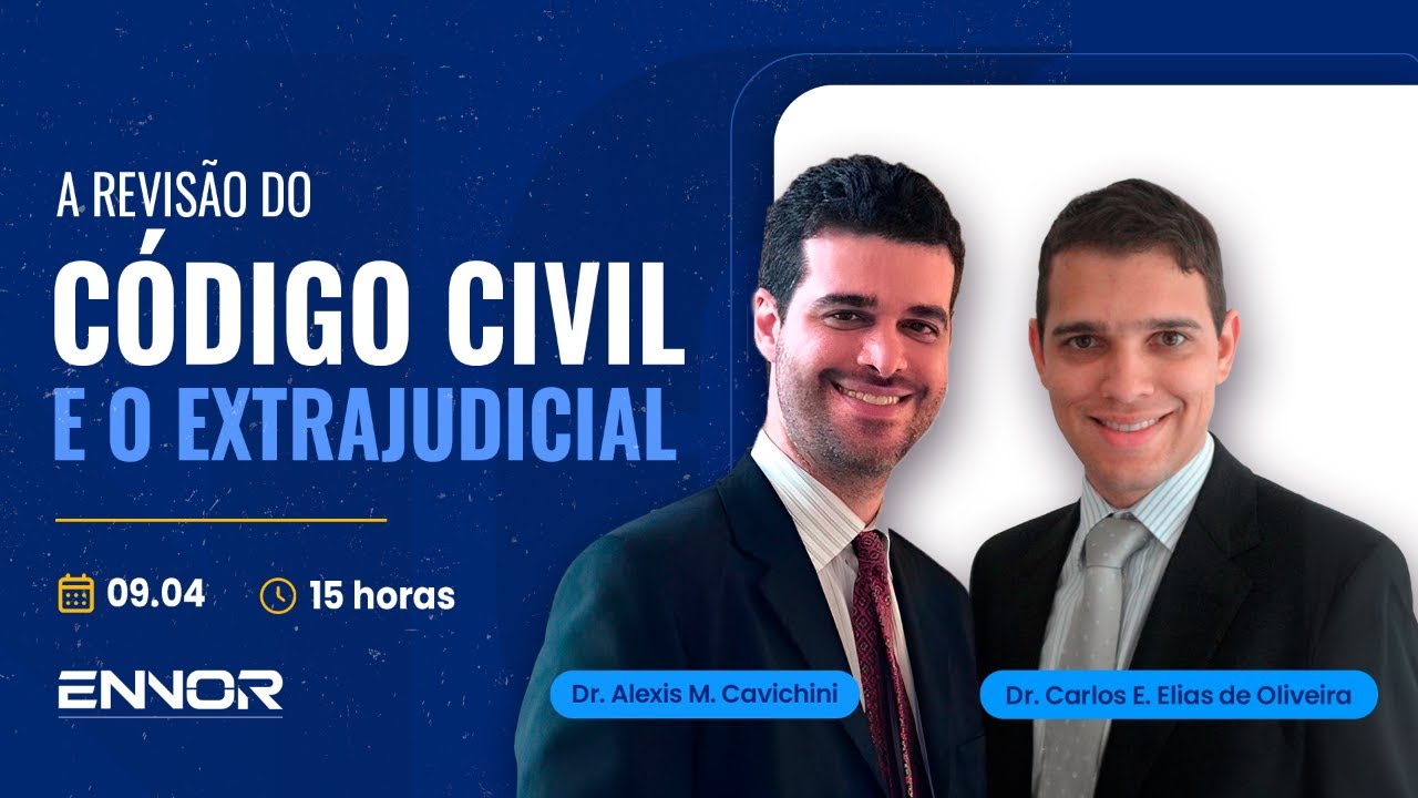 A revisão do Código Civil e o Extrajudicial