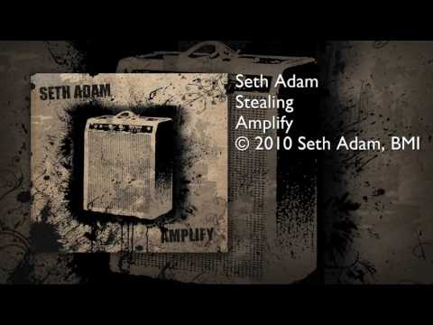 Seth Adam - Stealing