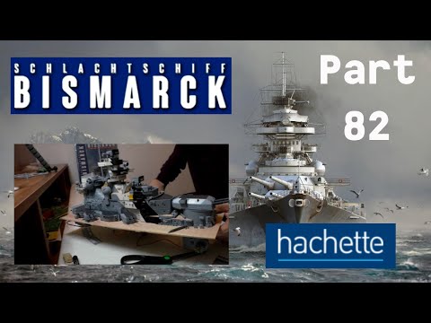 Hachette Schlachtschiff Bismarck Part 82 - Montage der seitlichen Hangars!