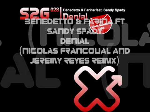 Benedetto & Farina feat Sandy Spady - So Denial (Nicolas Francoual & Jeremy Reyes Remix)