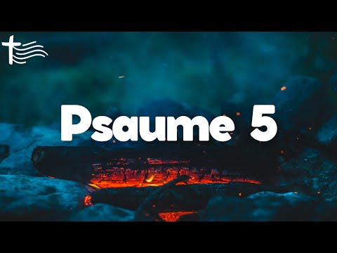 Psaume 5 • Pour ne pas être trompé - Psaume du matin