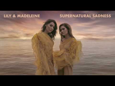 Supernatural Sadness - Lily & Madeleine